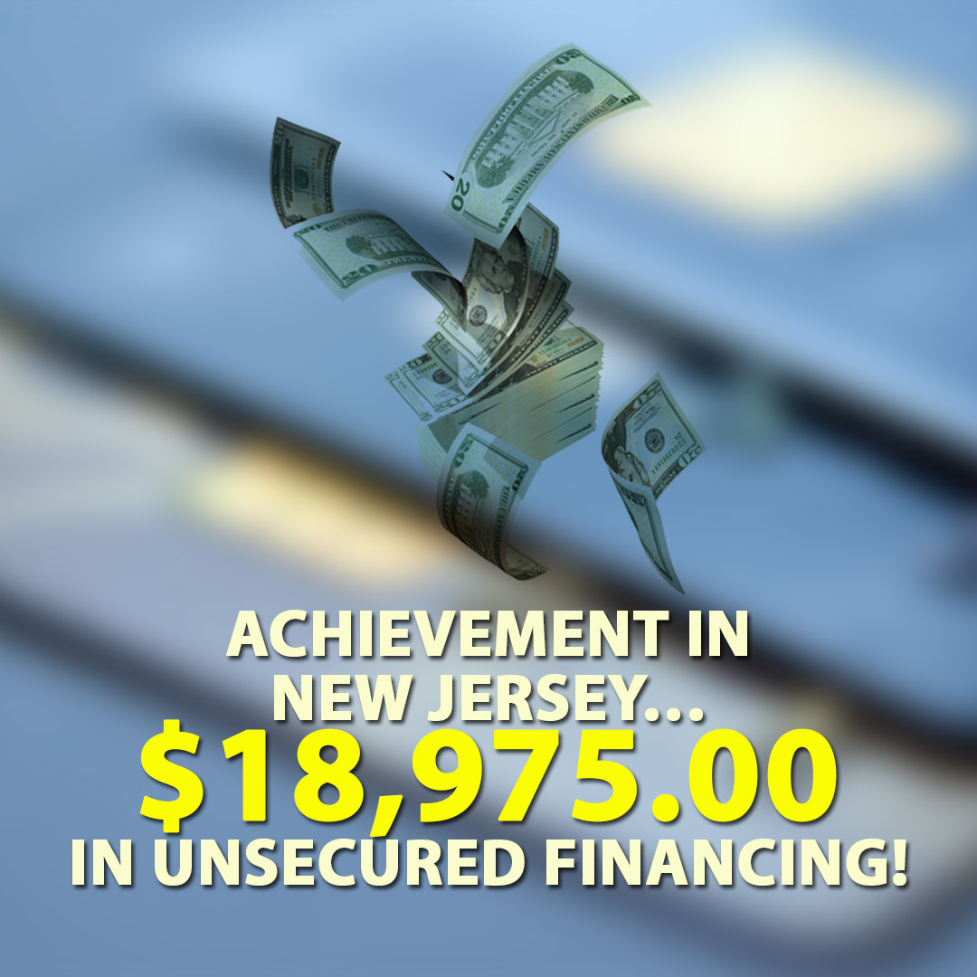 Achievement in New Jersey $18975.00 in Unsecured financing! 1080X1080