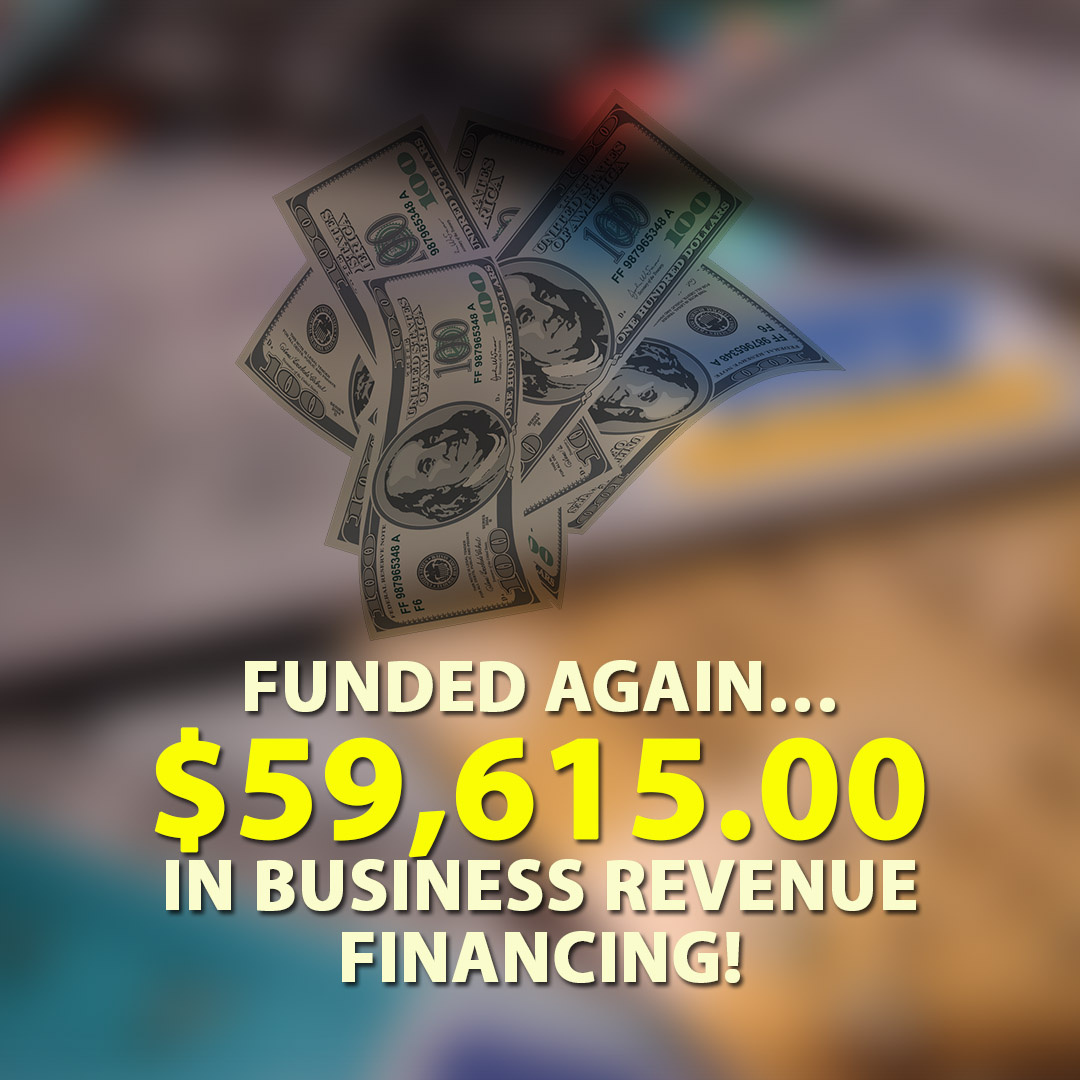 Funded again $59615.00 in Business Revenue financing! 1080X1080