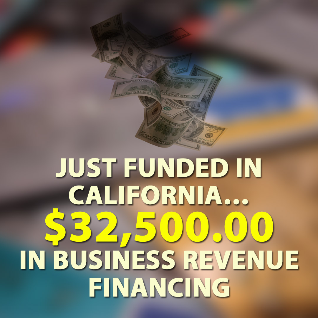 Just funded in California $32500.00 in Business Revenue financing 1080X1080
