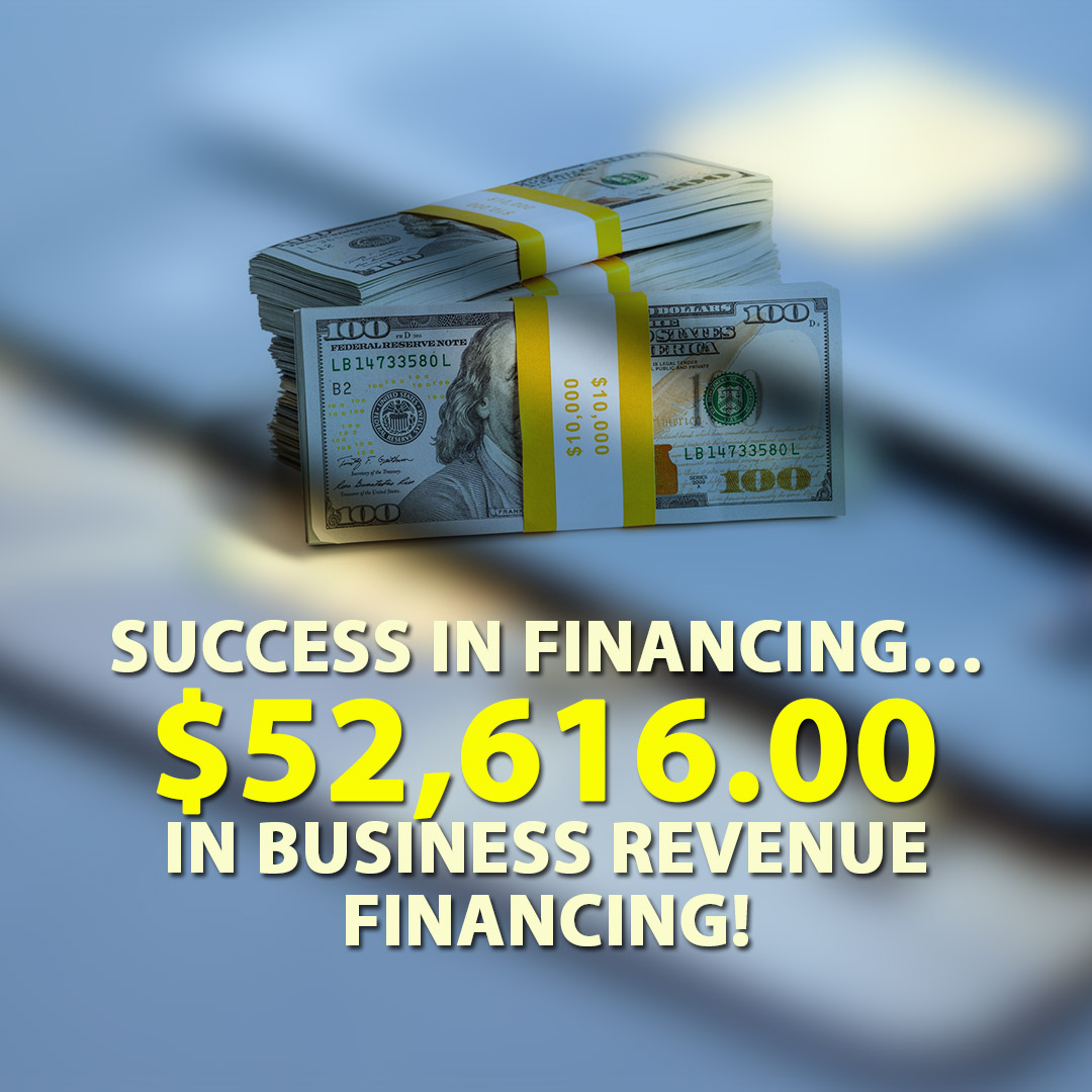 Success in financing $52616.00 in Business Revenue financing! 1080X1080